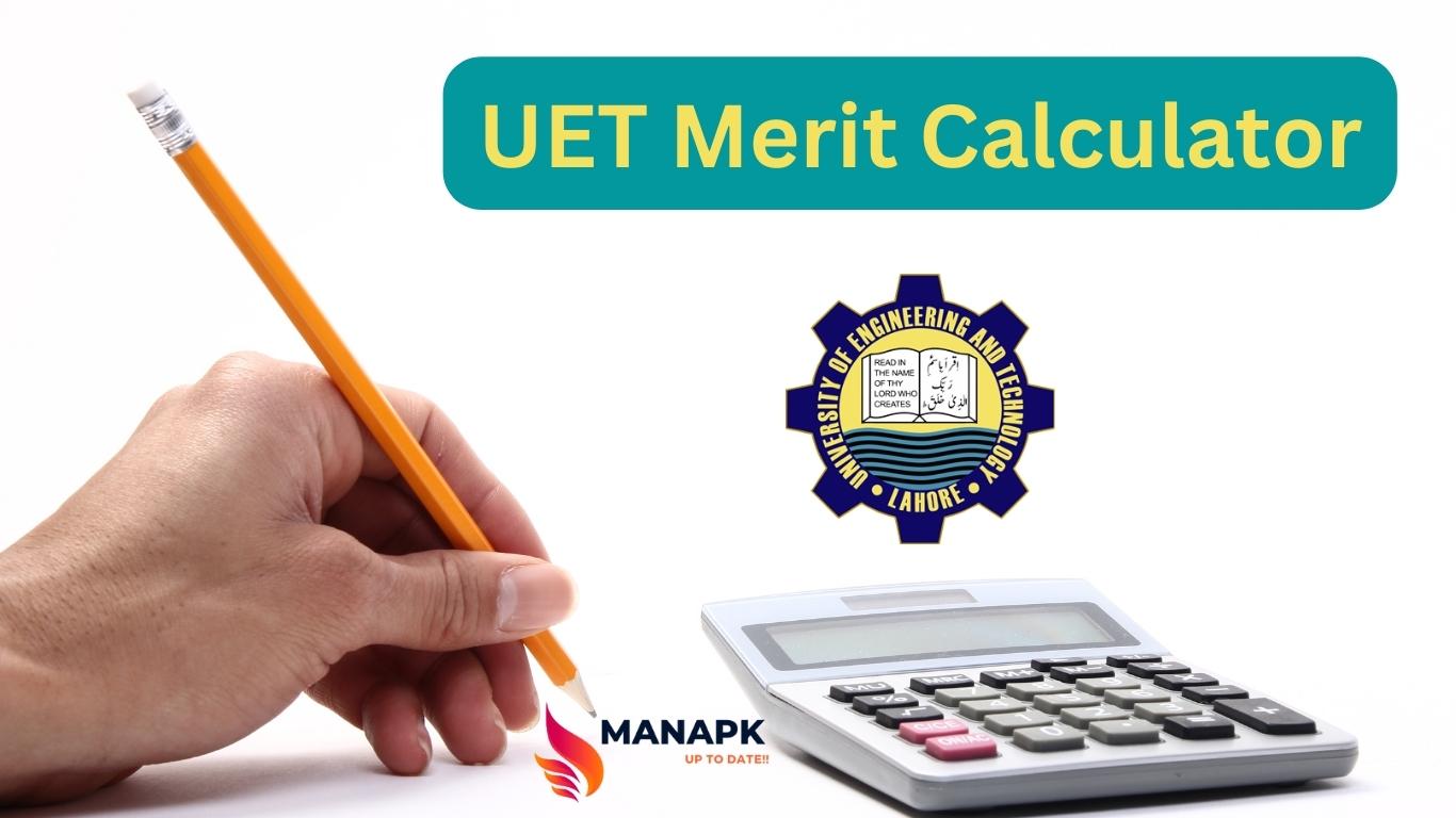 UET Merit Calculator (According to the Merit 2023)