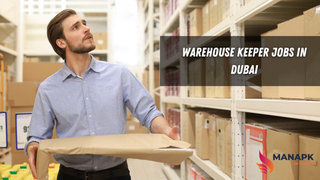 Warehouse Keeper Jobs in Dubai