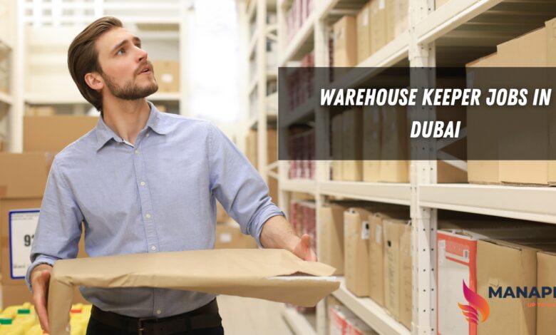 Warehouse Keeper Jobs in Dubai
